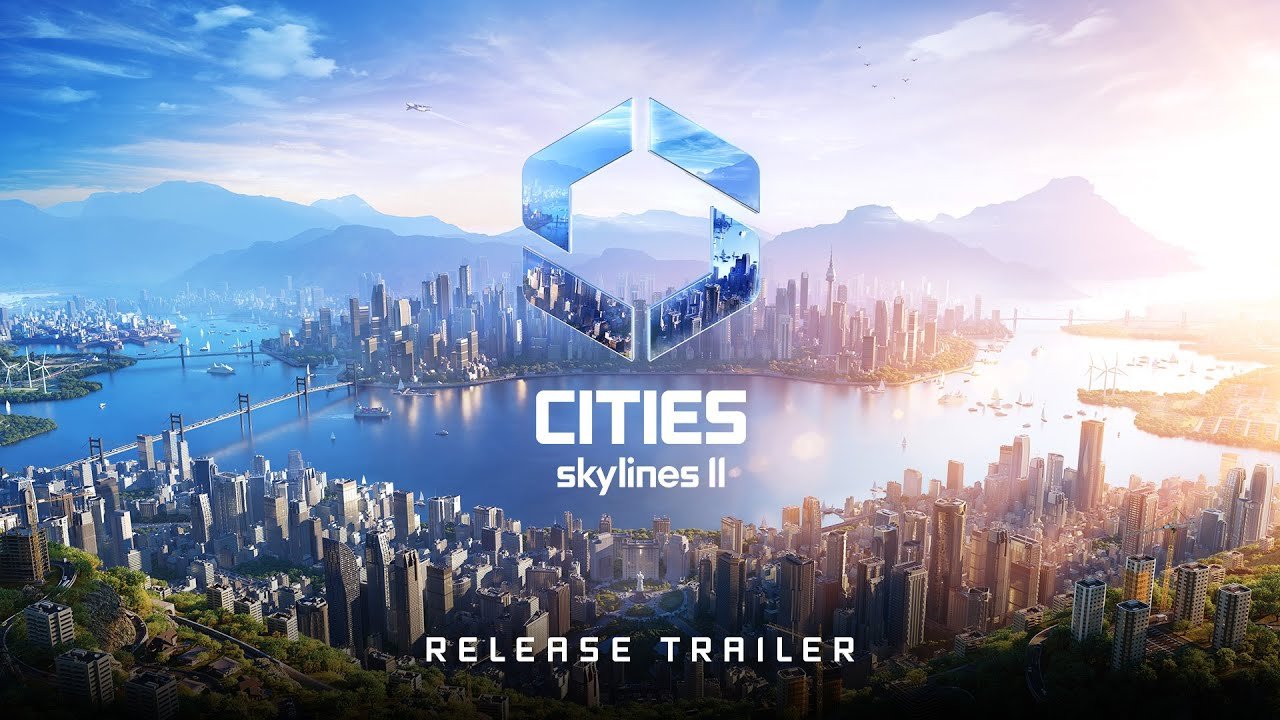 Official Release Trailer | OUT NOW I Cities: Skylines II - YouTube